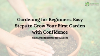 Gardening for Beginners Easy Steps to Grow Your First Garden with Confidence