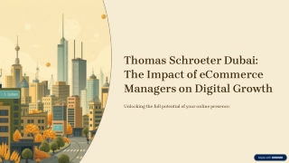 Thomas-Schroeter-Dubai-The-Impact-of-eCommerce-Managers-on-Digital-Growth