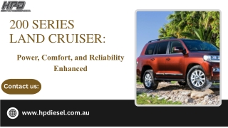 200 Series Land Cruiser Power, Comfort, and Reliability Enhanced