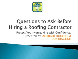 Questions to Ask Before Hiring a Roofing Contractor