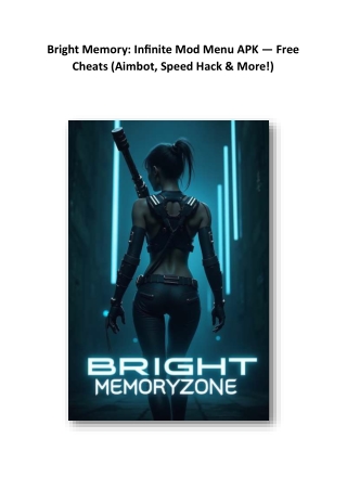 Bright Memory: Infinite Mod Menu APK — Free Cheats (Aimbot, Speed Hack & More!)