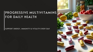 Progressive Multivitamins for Daily Health