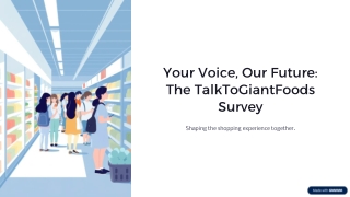 GiantFoods Feedback Campaign – TalkToGiantFoods Survey Presentation