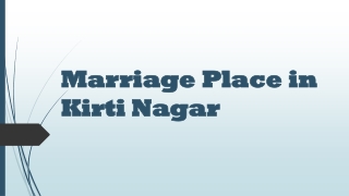 Marriage Place in Kirti Nagar