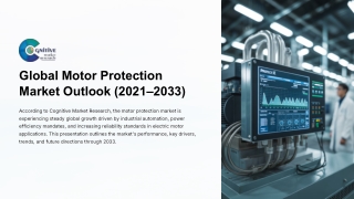 Global Motor Protection Market Forecast , Size and its Share