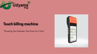 Touch billing machine -  Udyama POS
