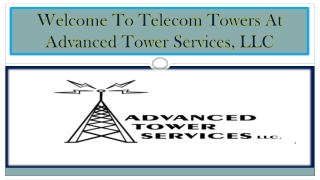 Welcome To Telecom Towers At  Advanced Tower Services, LLC