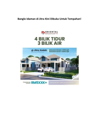 Banglo Idaman di Jitra Kini Dibuka Untuk Tempahan!