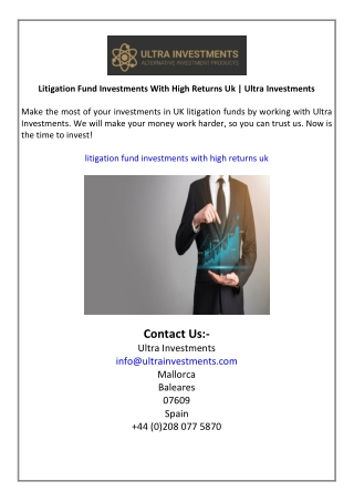 Litigation Fund Investments With High Returns Uk  Ultra Investments