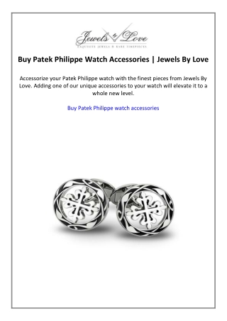 Buy Patek Philippe Watch Accessories  Jewels By Love