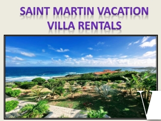 Saint Martin luxury villa rentals