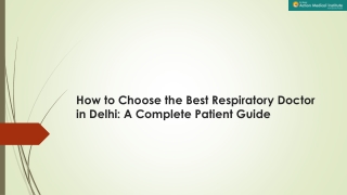 How to Choose the Best Respiratory Doctor in Delhi: A Complete Patient Guide