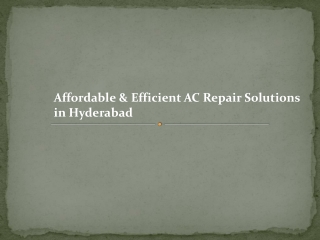Affordable & Efficient AC Repair Solutions in Hyderabad