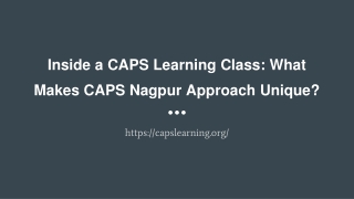 What Makes CAPS Nagpur Approach Unique