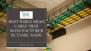 Best Wires Mesh Cable Tray Manufacturer in Tamil nadu