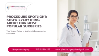 Procedure Spotlight Know Everything About Our Most Popular Surgeries PPT