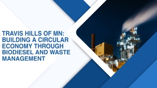 Travis Hills of MN Building A Circular Economy Through Biodiesel And Waste Management