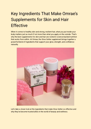 Key Ingredients That Make Omrae’s Supplements for Skin and Hair Effective