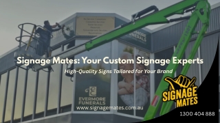 Signage Mates Your Custom Signage Experts