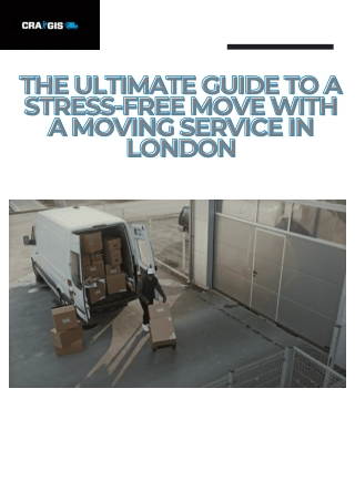 The Ultimate Guide to a Stress-Free Move with a Moving Service in London