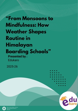 “From Monsoons to Mindfulness: How Weather Shapes Routine in Himalayan Boarding"