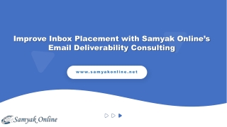 Improve Inbox Placement with Samyak Online’s Email Deliverability Consulting