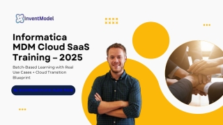 Informatica MDM Cloud SaaS Training 2025 – Batch-Wise Course Outline and Cloud