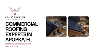 Expert Commercial Roofing Services In Apopka, FL By Construction Unlimited