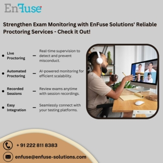 Strengthen Exam Monitoring with EnFuse Solutions' Reliable Proctoring Services