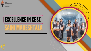 Saini International Maheshtala: A Leader in CBSE Education