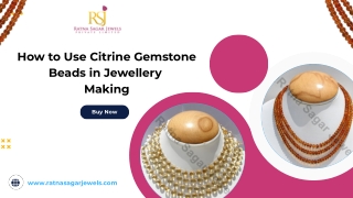 How to Use Citrine Gemstone Beads in Jewellery Making