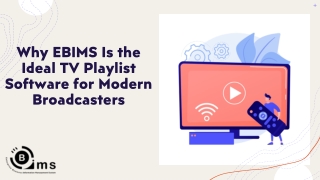 Why EBIMS Is the Ideal TV Playlist Software for Modern Broadcasters