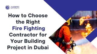How to Choose the Right  Fire Fighting Contractor for Your Building Project in Dubai