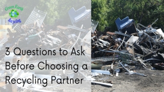 3 Questions to Ask Before Choosing a Recycling Partner