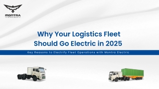 Why Your Logistics Fleet Should Go Electric in 2025 : Montra Electric