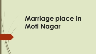 Marriage place in Moti Nagar