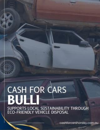 Cash for Cars Bulli Supports Local Sustainability Through Eco-Friendly Vehicle Disposal