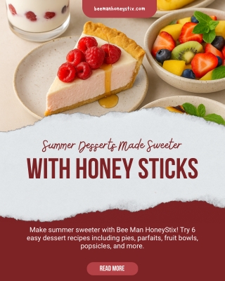 Summer Desserts Made Sweeter with Honey Sticks
