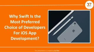 Why Swift Is the Most Preferred Choice of Developers For iOS App Development?