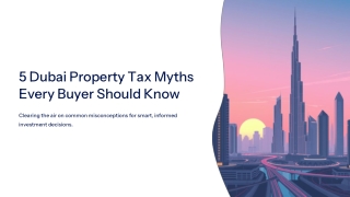 5-Dubai-Property-Tax-Myths-Every-Buyer-Should-Know