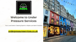 Commercial Exterior Cleaning In Skipton | Under Pressure Services