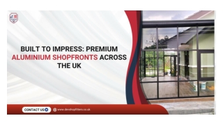 Built to Impress Premium Aluminium Shopfronts Across the UK