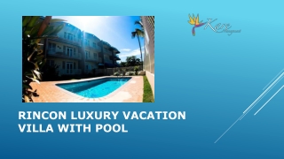 Rincon luxury vacation villa with pool