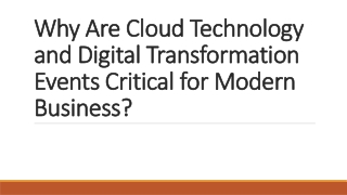 Why Are Cloud Technology and Digital Transformation Events Critical for Modern Business