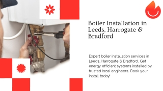 Boiler Installation in Leeds, Harrogate & Bradford