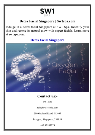Detox Facial Singapore  Sw1spa.com