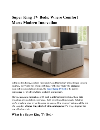 Super King TV Beds_ Where Comfort Meets Modern Innovation