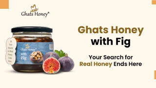 Wild Honey with Fig - A Healthy Combination