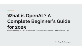 What is OpenAL_ A Complete Beginner’s Guide for 2025