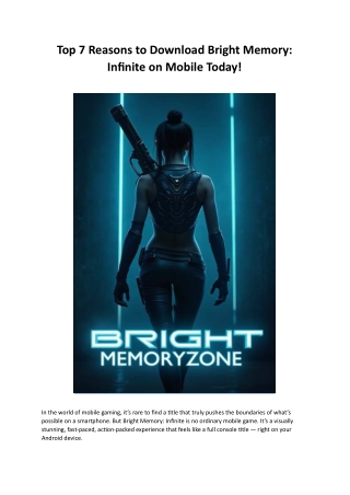 Top 7 Reasons to Download Bright Memory: Infinite on Mobile Today!